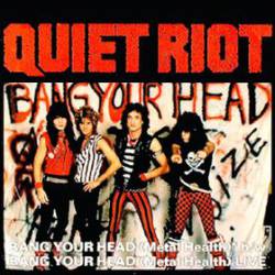 Quiet Riot : Bang Your Head